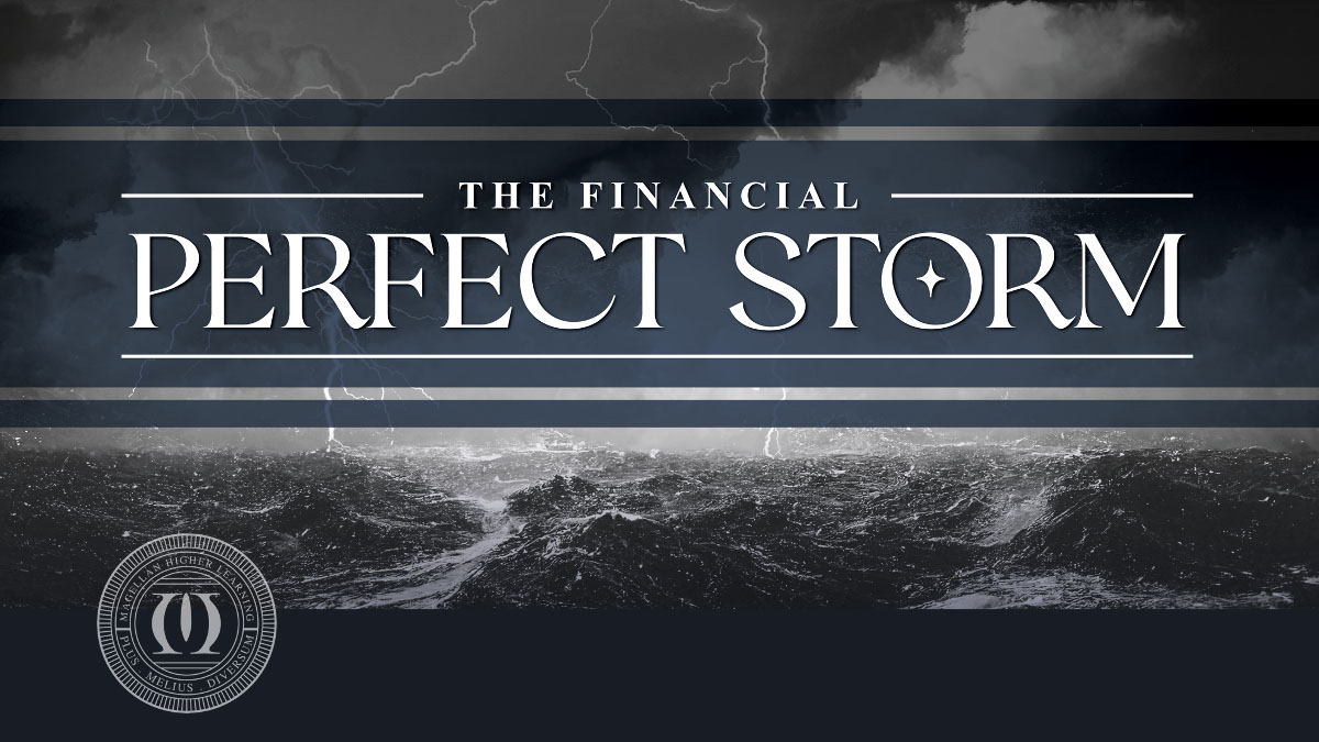 The Financial Perfect Storm