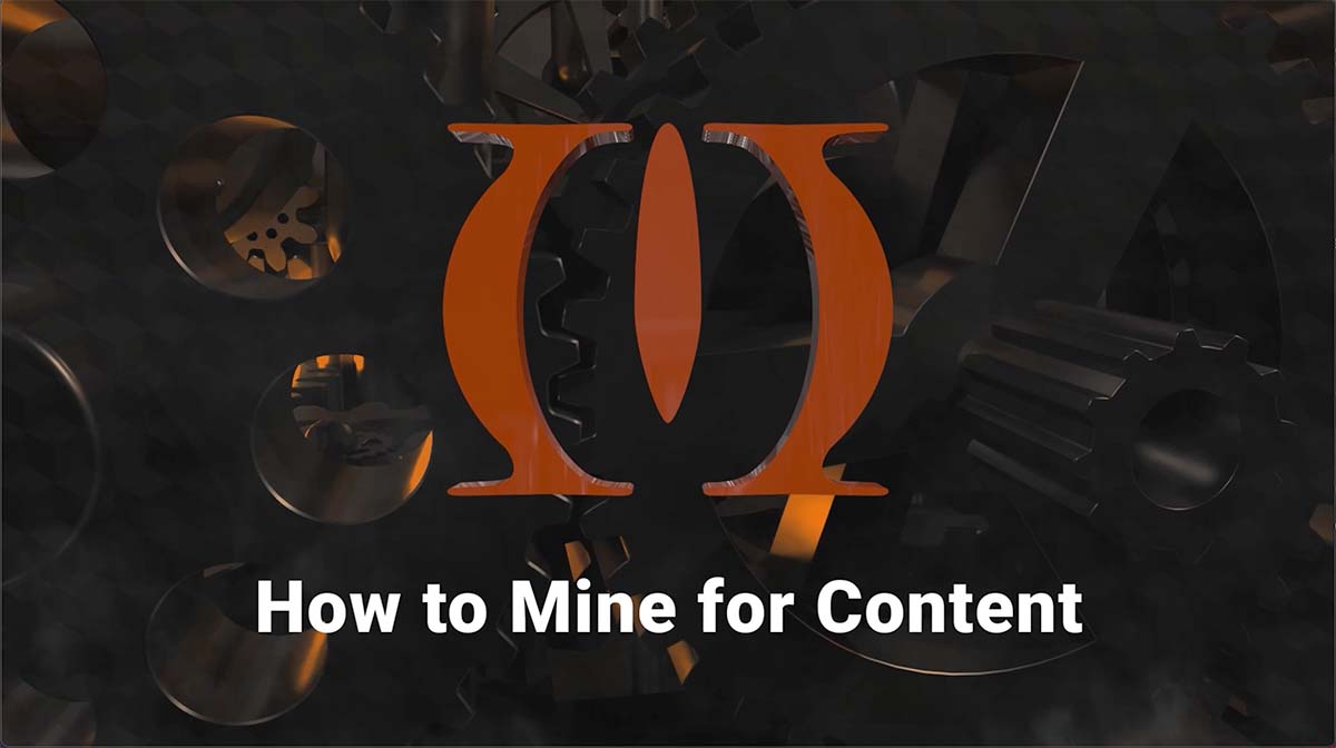 How To Mine For Content